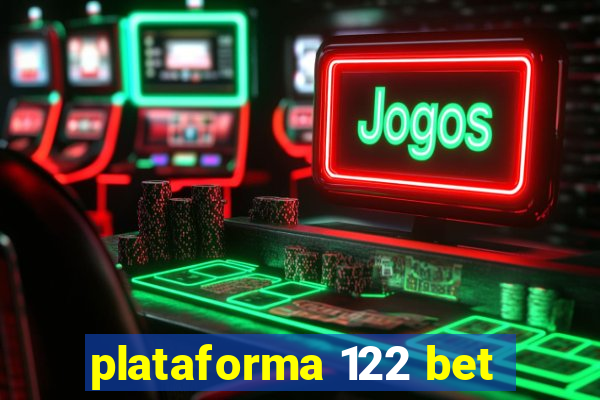 plataforma 122 bet